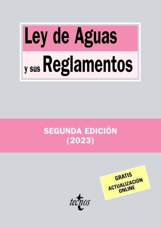 LEY DE AGUAS Y SUS REGLAMENTOS 2ªED | EDITORIAL TECNOS
