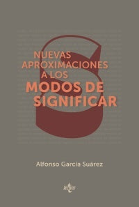 NUEVAS APROXIMACIONES A LOS MODOS DE SIGNIFICAR | ALFONSO GARCIA SUAREZ