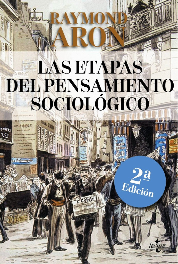 ETAPAS DEL PENSAMIENTO SOCIOLOGICO, LAS | RAYMOND ARON