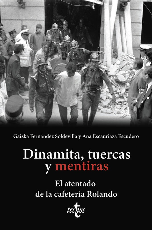 DINAMITA TUERCAS Y MENTIRAS | GAIZKA/ESCAURIAZA FERNANDEZ SOLDEVILLA