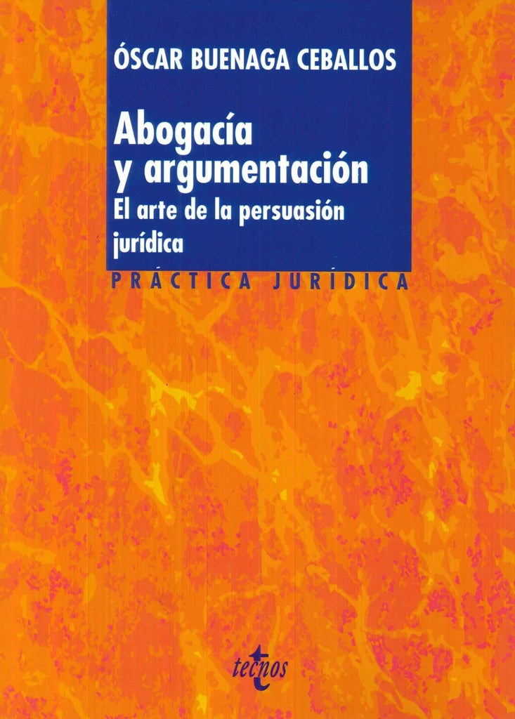ABOGACIA Y ARGUMENTACION | OSCAR BUENAGA CEBALLOS