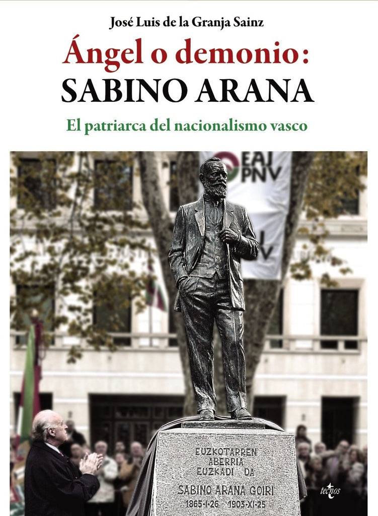 ANGEL O DEMONIO SABINO ARANA | JOSE LUIS DE LA GRANJA SAINZ