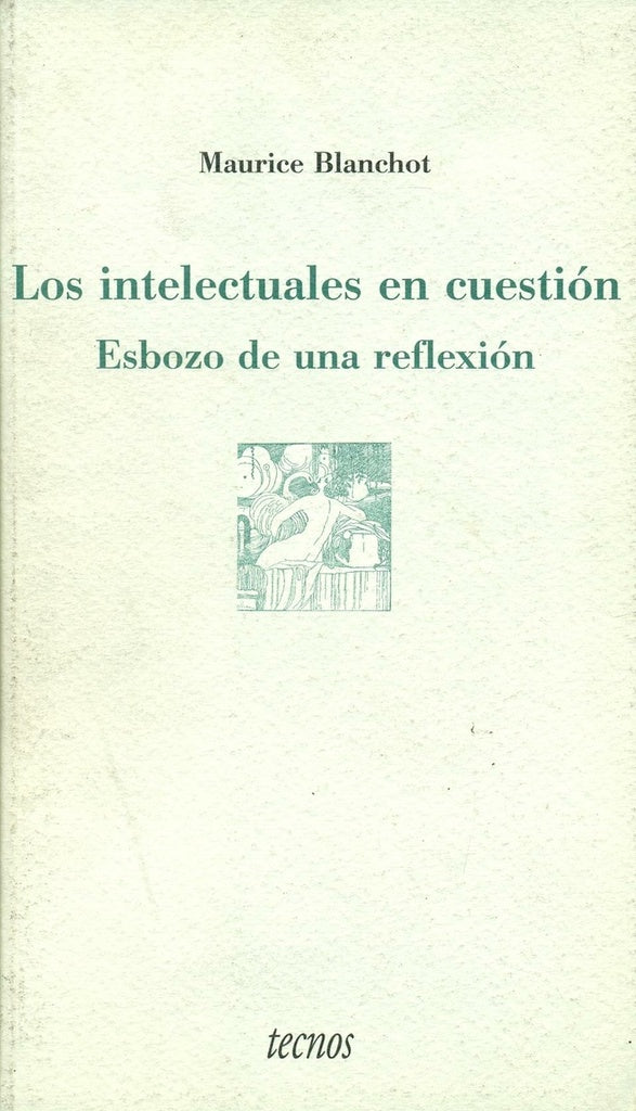 TECNOS LOS INTELECTUALES EN CUESTION | MAURICE BLANCHOT