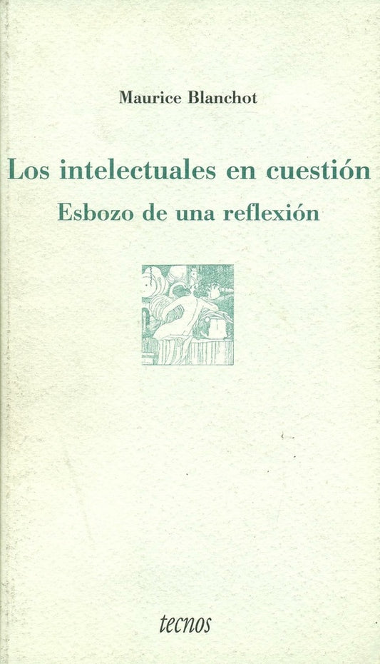 TECNOS LOS INTELECTUALES EN CUESTION | MAURICE BLANCHOT