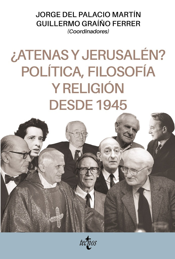 ATENAS Y JERUSALEN POLITICA FILOSOFIA Y RELIGION DESDE 1945 | JORGE/GRAIÑO FERRER DEL PALACIO MARTIN