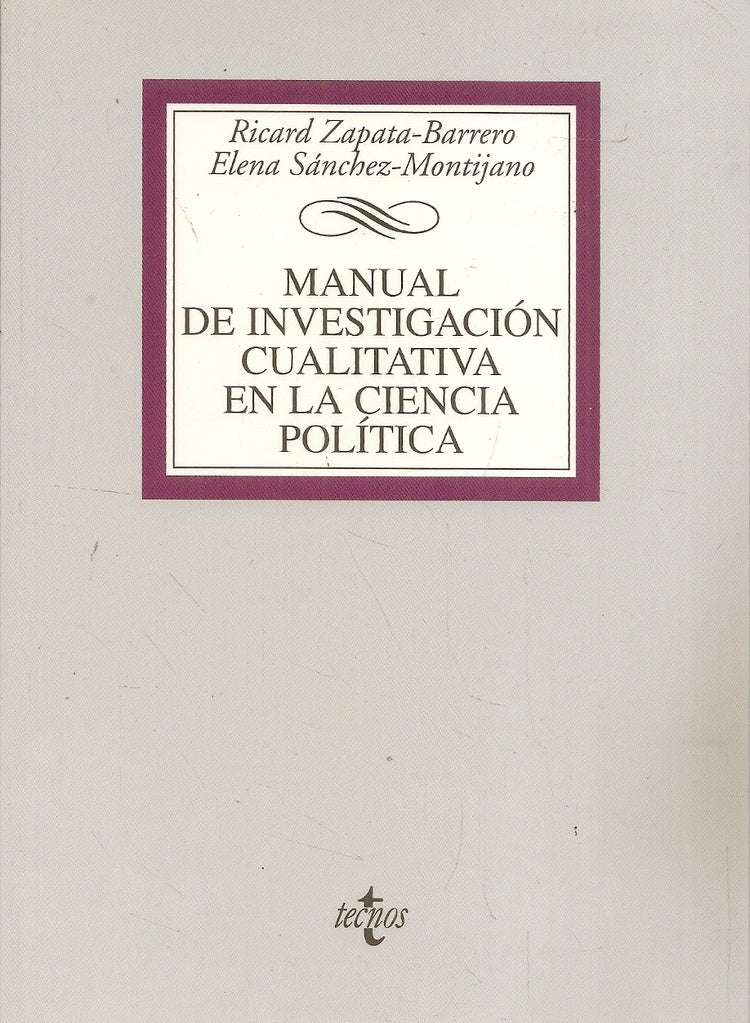 MANUAL DE INVESTIGACION CUALITATIVA EN LA CIENCIA POLITICA | RICARD SANCHEZ MONTIJANO ZAPATA BARRERO