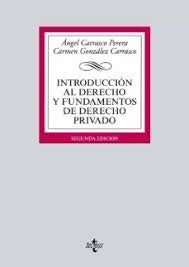 INTRODUCCION AL DERECHO Y FUNDAMENTOS DE DERECHO PRIVADO | ANGEL/GONZALEZ CARRASCO CARRASCO PERERA
