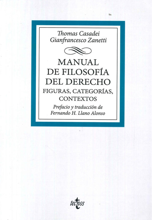 MANUAL DE FILOSOFIA DEL DERECHO FIGURAS CATEGORIAS, CONTEX | THOMAS/ZANETTI  GIANFRANCESCO CASADEI