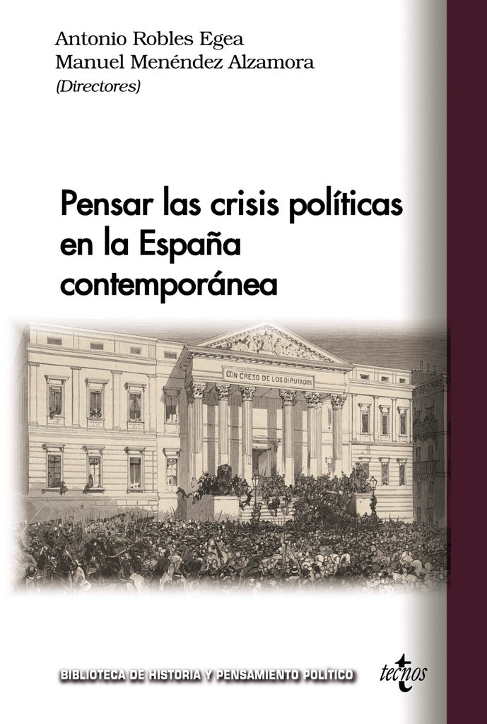 PENSAR LAS CRISIS POLITICAS EN LA ESPAÑA CONTEMPORANEA | ANTONIO/MENENDEZ ALZAMORA ROBLES EGEA