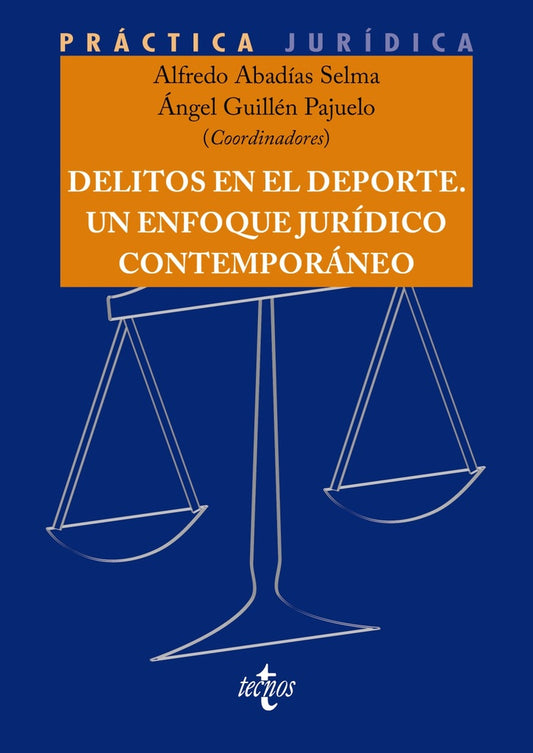 DELITOS EN EL DEPORTE, UN ENFOQUE JURIDICO CONTEMPORANEO | ALFREDO/GUILLEN PAJUELO ABADIAS SELMA