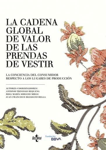 LA CADENA GLOBAL DE VALOR DE LAS PRENDAS DE VESTIR | ANTONIO/SORIANO MIRAS TRINIDAD REQUENA