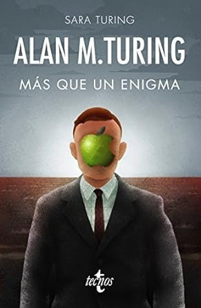 ALAN TURING MAS QUE UN ENIGMA | SARA TURING