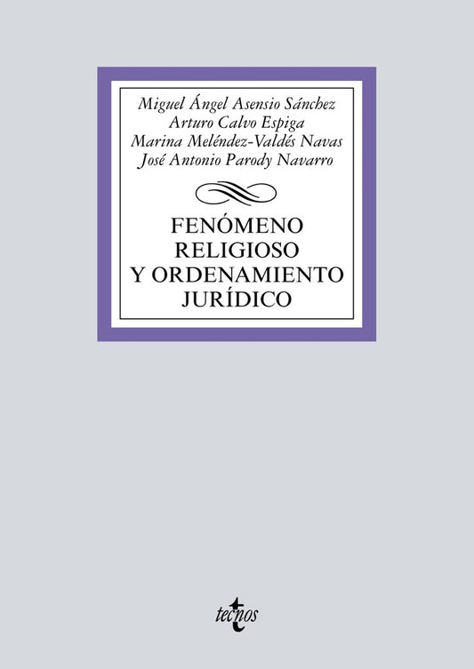 FENOMENO RELIGIOSO Y ORDENAMIENTO JURIDICO | MIGUEL A /CALVO ESPIGA ASENSIO SANCHEZ