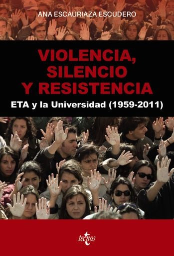 VIOLENCIA SILENCIO Y RESISTENCIA | ANA ESCAURIAZA ESCUDERO
