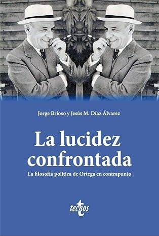LA LUCIDEZ CONFRONTADA | JORGE/DIAZ ALVAREZ  JESUS M BRIOSO