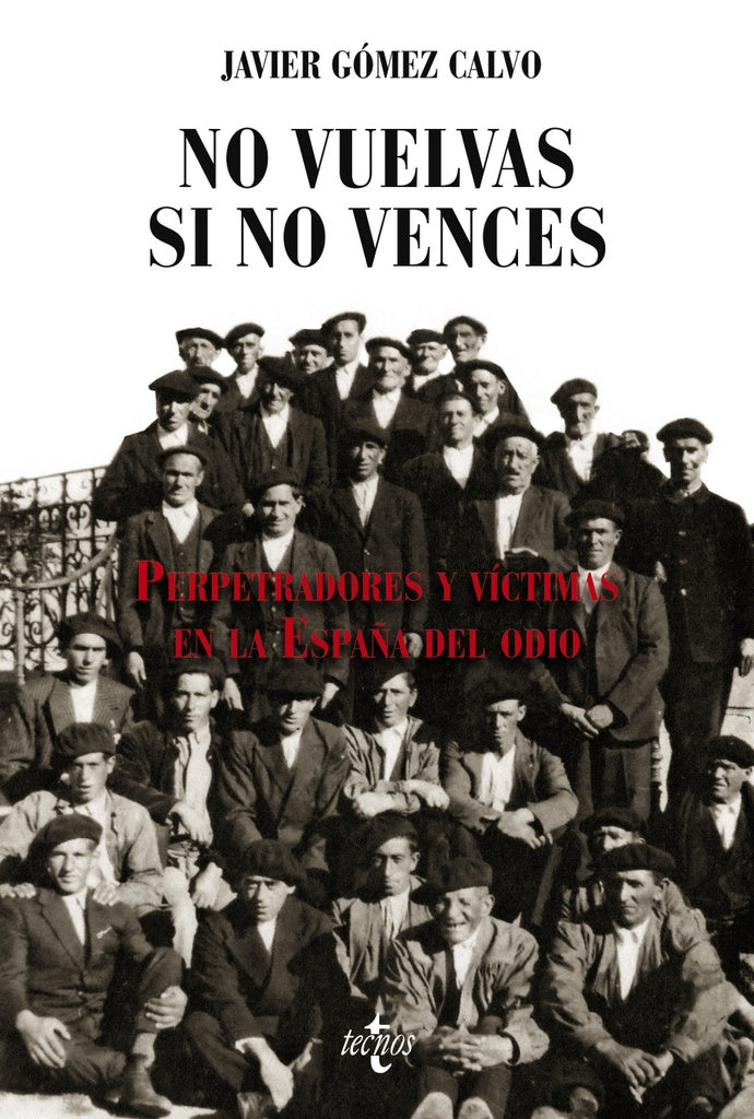NO VUELVAS SI NO VENCES | JAVIER GOMEZ CALVO