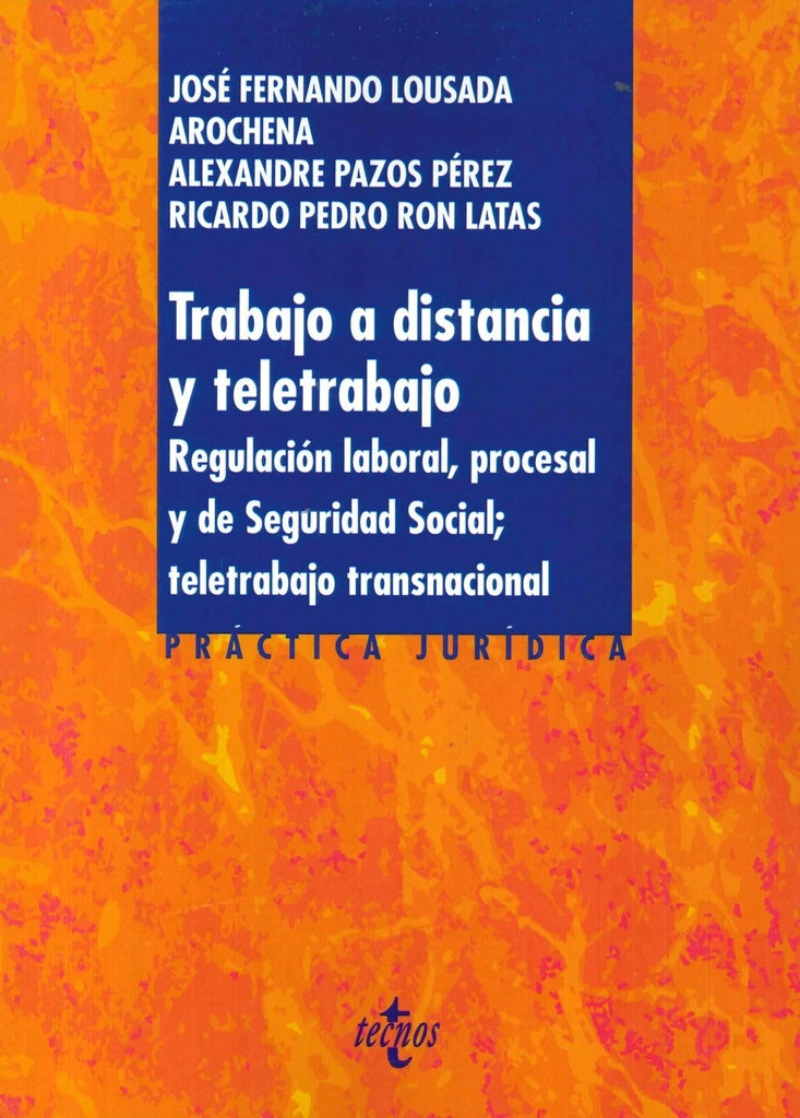 TRABAJO A DISTANCIA Y TELETRABAJO | JOSE FERNANDO/PAZOS PE LOUSADA AROCHENA