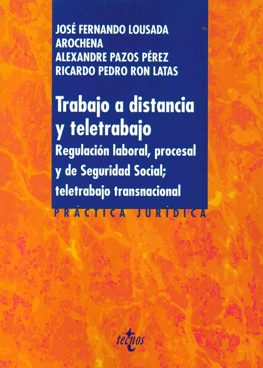 TRABAJO A DISTANCIA Y TELETRABAJO | JOSE FERNANDO/PAZOS PE LOUSADA AROCHENA