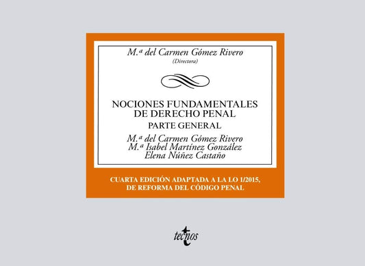 NOCIONES FUNDAMENTALES DE DERECHO PENAL PARTE GENERAL | CARMEN GOMEZ RIVERO