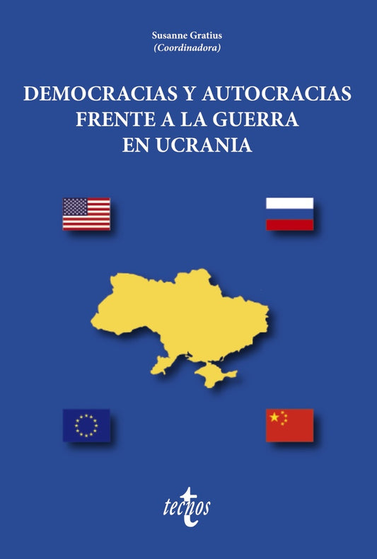 DEMOCRACIA Y AUTOCRACIA FRENTE A LA GUERRA EN UCRANIA | SUSANNE GRATIUS
