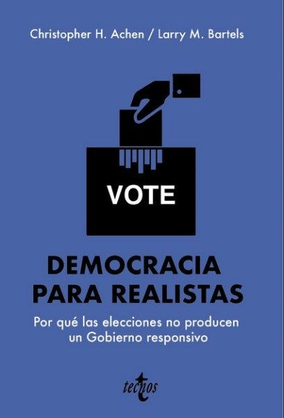 DEMOCRACIA PARA REALISTAS | CHRISTOPHER H /BARTELS  LARRY M ACHEN