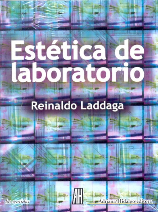 ESTETICA DE LABORATORIO | REINALDO LADDAGA
