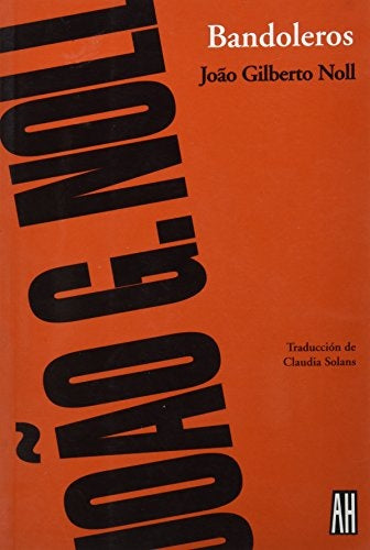 BANDOLEROS | JOAO GILBERTO NOLL