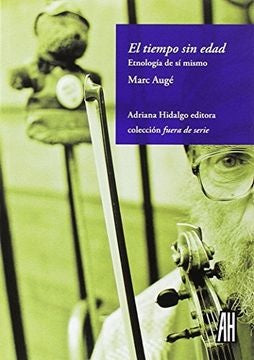 TIEMPO SIN EDAD,EL | MARC AUGE