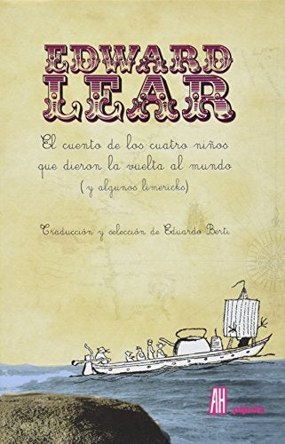 CUENTO DE LOS CUATRO NIÑOS QUE DIERON LA VUELTA AL MUNDO,EL | EDWARD LEAR