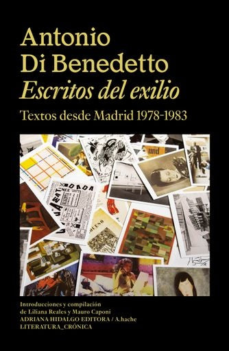 ESCRITOS DEL EXILIO | ANTONIO DI BENEDETTO