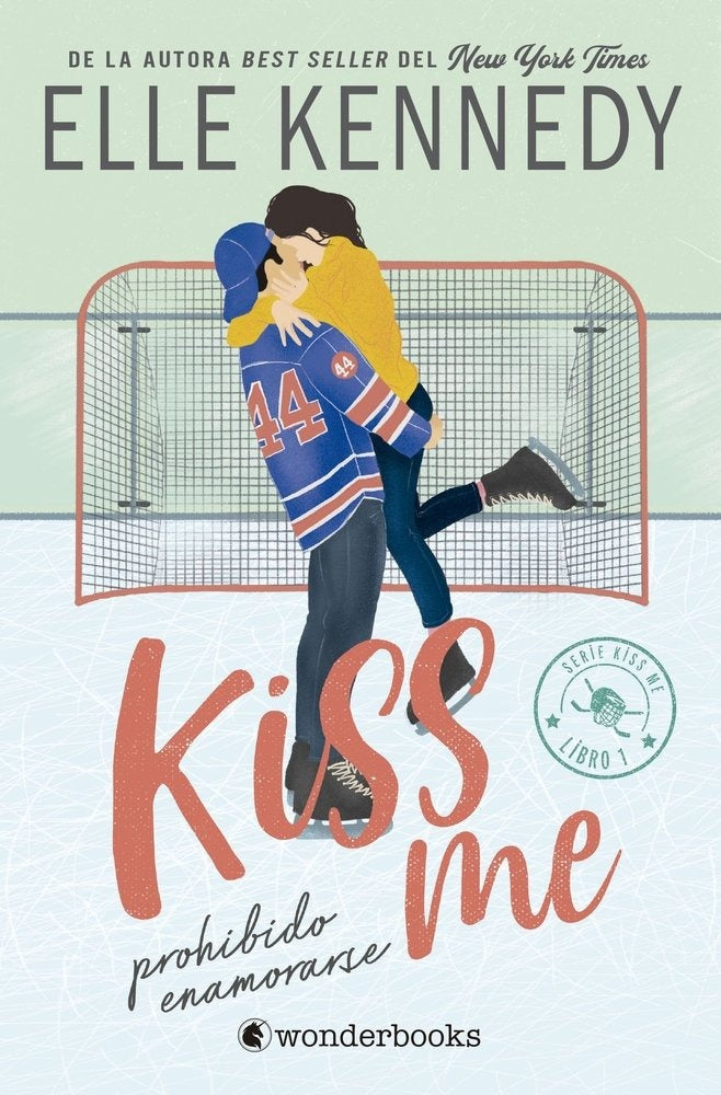 PROHIBIDO ENAMORARSE #KISS ME 1 | ELLE KENNEDY