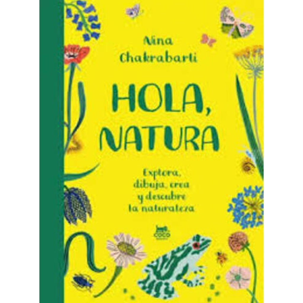 HOLA NATURA | NINA CHAKRABARTI