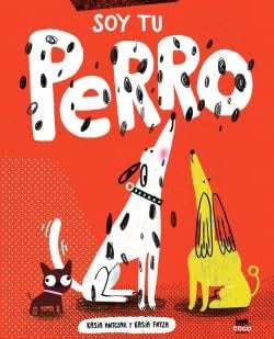 SOY TU PERRO | KASIA ANTCZAK