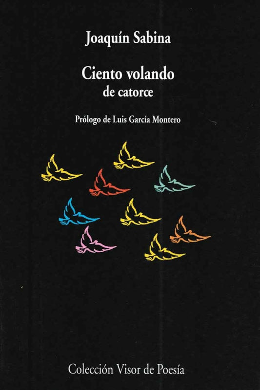 CIENTO VOLANDO DE CATORCE | JOAQUIN SABINA
