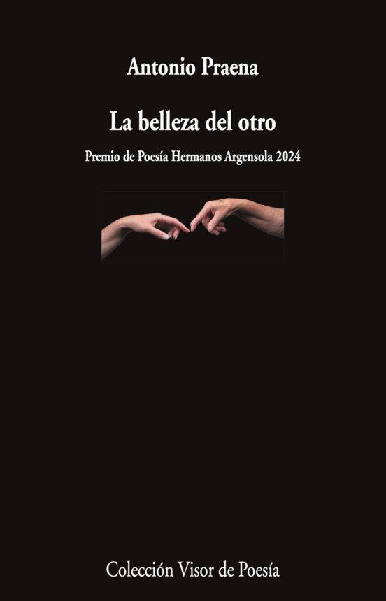 LA BELLEZA DEL OTRO | ANTONIO PRAENA