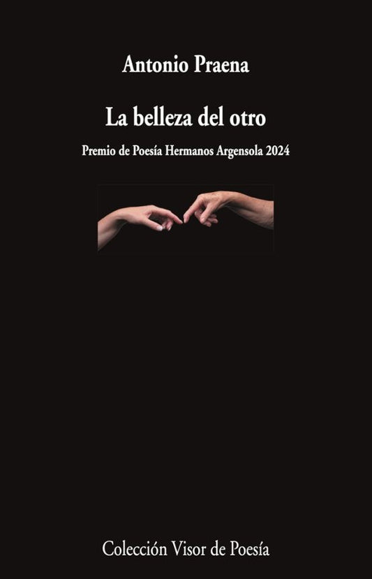 LA BELLEZA DEL OTRO | ANTONIO PRAENA