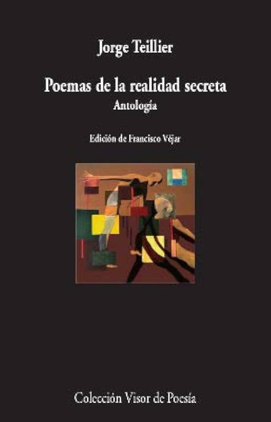 POEMAS DE LA REALIDAD SECRETA | JORGE TEILLIER