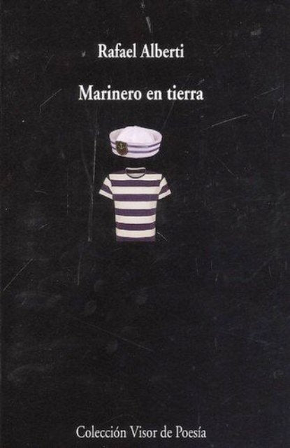 MARINERO EN TIERRA 1924 | RAFAEL ALBERTI
