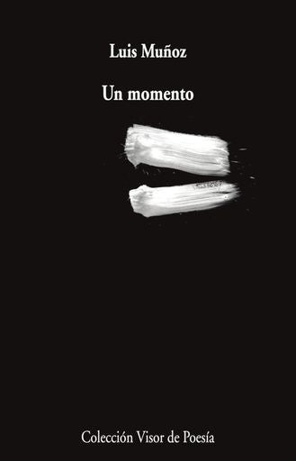 UN MOMENTO | LUIS MUÑOZ