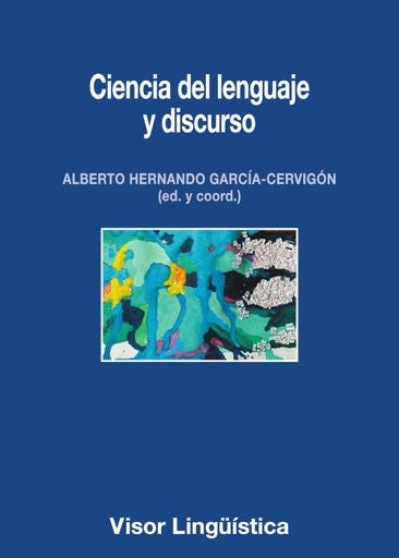 CIENCIA DE LENGUAJE Y DISCURSO | ALBERTO HERNANDO GARCIA-CERVIGON