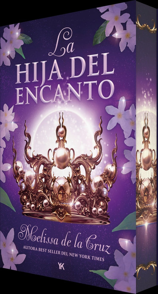 LA HIJA DEL ENCANTO LA HIJA DEL ENCANTO #1 | MELISSA DE LA CRUZ