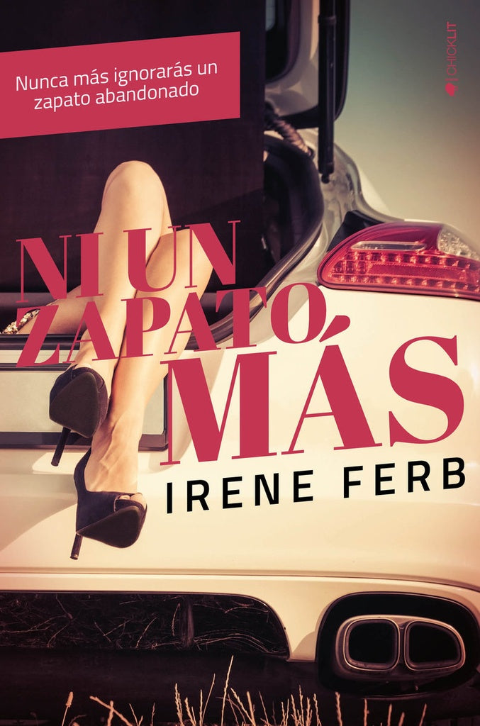 NI UN ZAPATO MAS | IRENE FERB