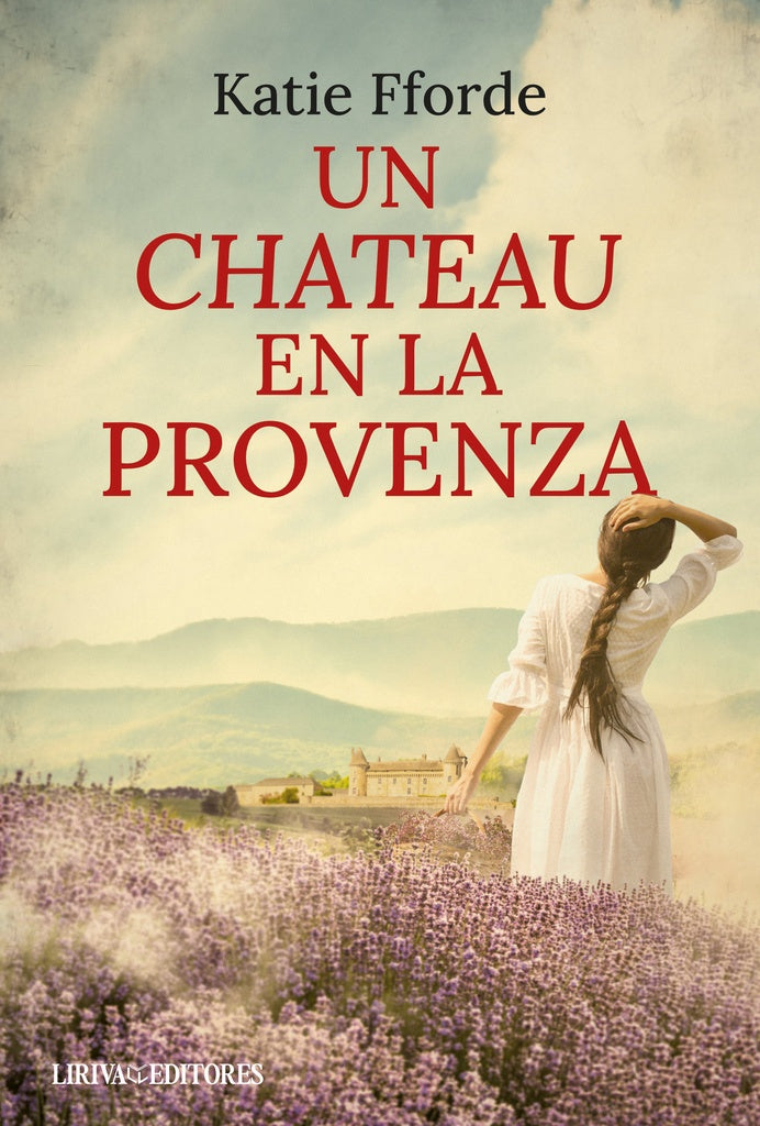 UN CHATEAU EN LA PROVENZA | KATIE FFORDE