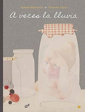 A VECES LA LLUVIA | AINARABEZANILLAZUZANNA CELEJ