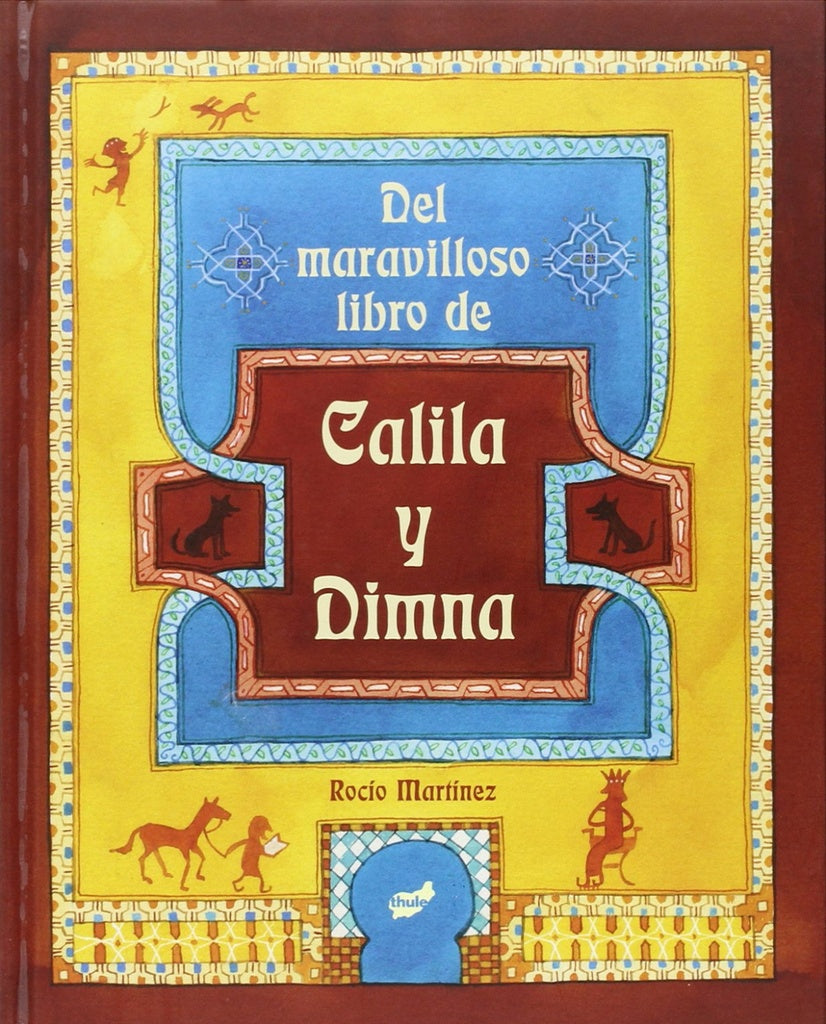 DEL MARAVILLOSO LIBRO DE CALILA Y DIMNA | ROCÍOMARTÍNEZ PÉREZ