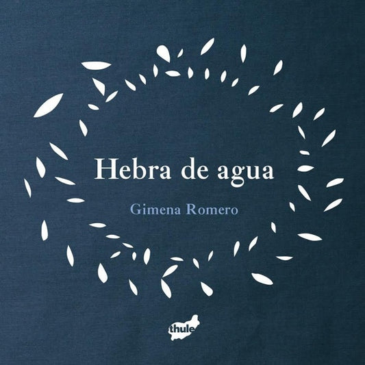 HEBRA DE AGUA | GIMENA ROMERO