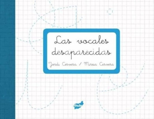 Las vocales desaparecidas
 | JORDI CERVERA