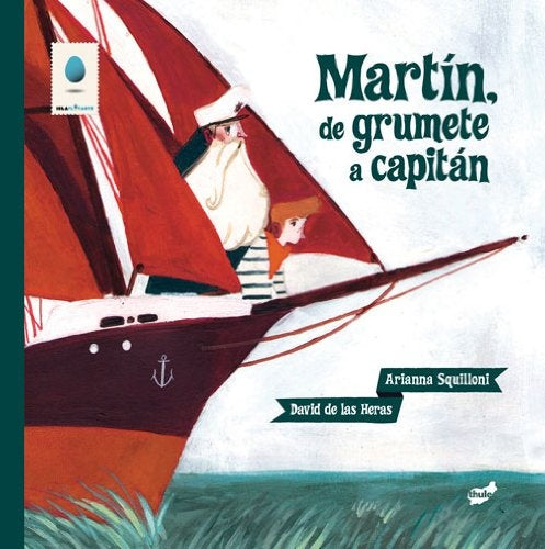 Martín, de grumete a capitán | Arianna Squilloni