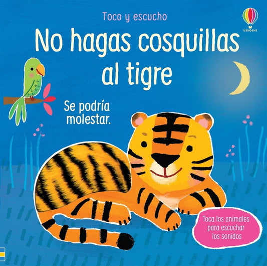 NO HAGAS COSQUILLAS AL TIGRE | CHANDLER, FIONA / TAPLIN, SAM / BINGHAM, JANE