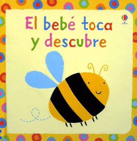 BEBE TOCA Y DESCUBRE,EL | HEINRICH / AA.VV. HOFFMANN